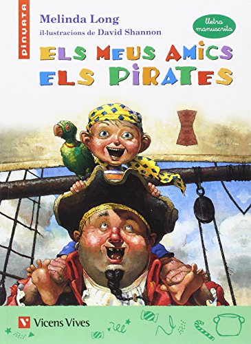 Els Meus Amics Pirates (lletra Manuscrita) (Collecció Pinyata)