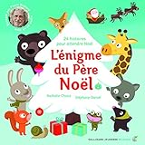 L'énigme du Père Noël: 24 histoires pour attendre Noël