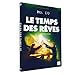 Le Temps des rêves