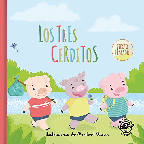 Los tres cerditos: Cuentos tradicionales clásicos: Libro infantil para niños de 2-5 años: Con texto rimado: 1