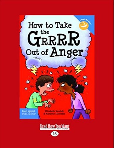 Download How to Take the Grrrr Out of Anger: Revised & Updated Edition Download How to Take the Grrrr Out of Anger: Revised & Updated Edition