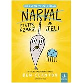 Narval - Fıstık Ezmesi ve Jeli: Bir Narval ve Jeli Kitabı 3