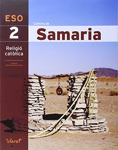CAMINS DE SAMARIA (RELIGIO 2 ESO): Camins De Samaria 2 Religió Catòlica: 000001