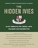 Image de The Hidden Ivies: 63 of America's Top Liberal Arts Colleges and Universities