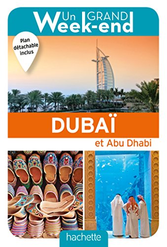 Téléchargement gratuit de livres audio Guide Un Grand Week-end à Dubaï et Abu Dhabi by author PDF MOBI 2017008400