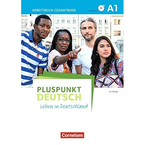 Pluspunkt Deutsch - Leben in Deutschland - Allgemeine Ausgabe: A1: Gesamtband - Arbeitsbuch mit Audio-CDs und Lösungsbeileger Pluspunkt Deutsch - Leben in Deutschland - Allgemeine Ausgabe: A1: Gesamtband - Arbeitsbuch mit Audio-CDs und Lösungsbeileger