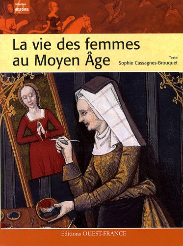 La  vie des femmes au Moyen âge