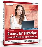 Image de Access für Einsteiger - für die Versionen 2010, 2013 und 2016: Schritt für Schritt zur ersten Datenbank