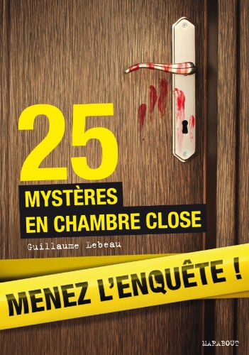 couverture de : 25 myst&egrave;res en chambre close