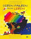 7 Farben für das Leben: Album zur Erstkommunion by Hermann-Josef Frisch