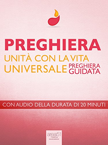 Download Preghiera. Unità con la Vita Universale Download Preghiera. Unità con la Vita Universale