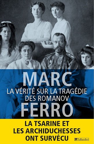 couverture de : La v&eacute;rit&eacute; sur la trag&eacute;die des Romanov