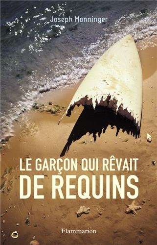 couverture de : Le Gar&ccedil;on qui r&ecirc;vait de requins