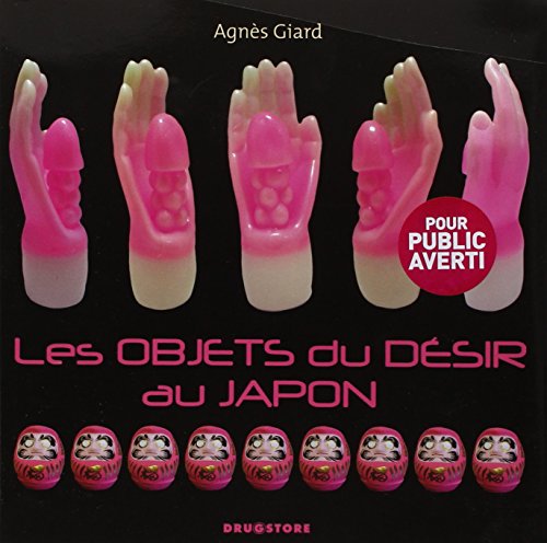 Télécharger Les objets du désir au Japon Livre eBook France