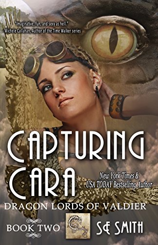 Capturing Cara: Science Fiction Romance (Dragon Lords of Valdier Book 2) (English Edition) livre