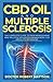 Produktbild Cbd Oil And Multiple Sclerosis: The Complete Guide To Pain Management And Multiple Sclerosis Management For Absolute Beginners