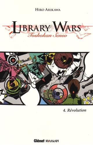 Library Wars — Tome 4