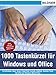 1000 Tastenkürzel für Windows und Office: Für Windows, Word, Excel, PowerPoint, Outlook, OneNote, Rechner, Paint, WordPad und Windows Media Player by Marion Fischl