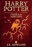 Harry Potter à L'école des Sorciers (French Edition) by J.K. Rowling, Jean-François Ménard