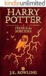 Harry Potter à L'école des Sorciers (La série de livres Harry Potter)