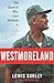 Westmoreland: The General Who Lost Vietnam (English Edition) by 