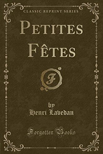 Petites Fetes (Classic Reprint)