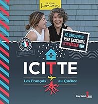 Book's Cover ofIcitte. les Français au Quebec