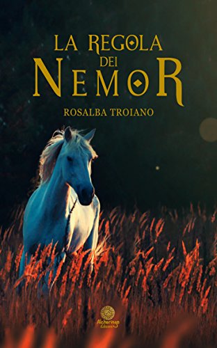 Rosalba Troiano - La regola dei Nemor (2016)
