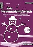 Image de Das Weihnachtsliederbuch: Spielbuch mit 94 beliebten Weihnachtsliedern für B-Instrumente (z. B. fü