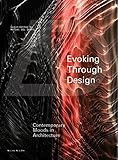 Image de Evoking Through Design: Contemporary Moods in Architecture