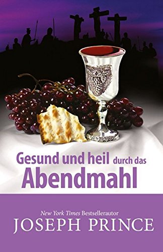 Download Gesund und heil durch das Abendmahl Download Gesund und heil durch das Abendmahl