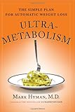 Ultra-Metabolism: The Simple Plan for Automatic Weight Loss Ultra-Metabolism: The Simple Plan for Automatic Weight Loss