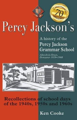 Percy Jackson's: History of the Percy Jackson Grammar School 1939-1968