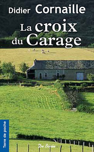 couverture de : La Croix du Carage