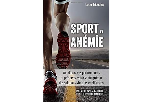 Sport et anémie: Améliorez vos performances et préservez votre santé grâce à des solutions simples et efficaces
