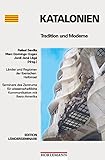 Katalonien: Tradition und Moderne (Edition Länderseminare / Seminare des Zentrums für wissenschaftliche Kommunikation mit Ibero-Amerika)