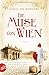 Produktbild Die Muse von Wien: Roman (Mutige Frauen zwischen Kunst und Liebe, Band 6)