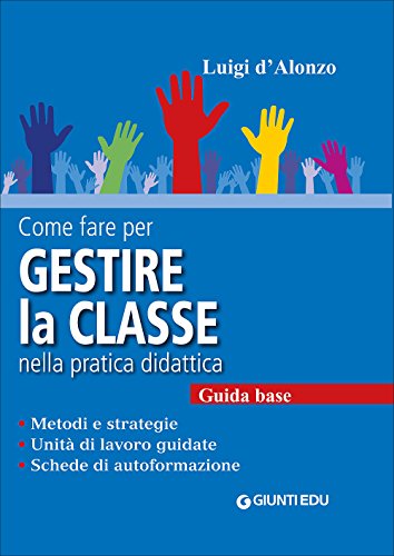 Come Fare Per Gestire La Classe Come Fare Per Gestire La Classe
