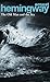 The Old Man and the Sea by Ernest Hemingway