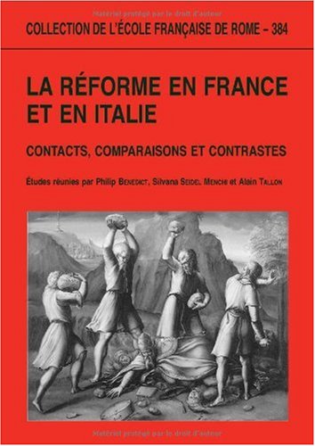 La Réforme en France et en Italie : Contacts, comparaisons et contrastes francais La Réforme en France et en Italie : Contacts, comparaisons et contrastes francais