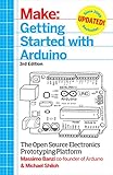 Make: Getting Started with Arduino: The Open Source Electronics Prototyping Platform by 