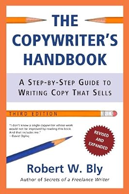 Brand: Holt Paperbacks The Copywriter's Handbook: A Step-by-step Guide to Writing Copy That Sells