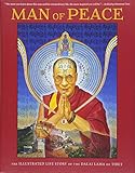 Man of Peace: The Illustrated Life Story of the Dalai Lama of Tibet by 