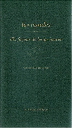 Les moules : Dix façons de les préparer en ligne Les moules : Dix façons de les préparer en ligne