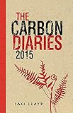 The Carbon Diaries 2015: Book 1 by Saci Lloyd