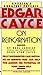 Edgar Cayce on Reincarnation by 