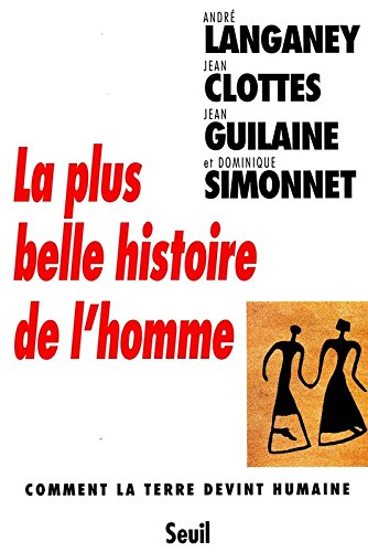 Book's Cover of La plus belle histoire de l'homme