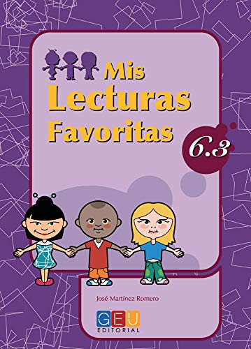 Mis lecturas favoritas 63 / Editorial GEU / 6º Primaria / Mejora la comprensión lectora / Recomendado como repaso / Con