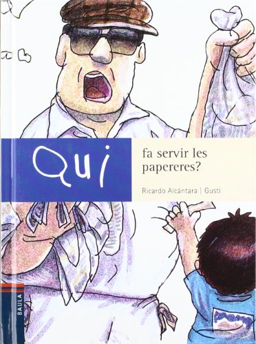 Qui fa servir les papereres?: 4