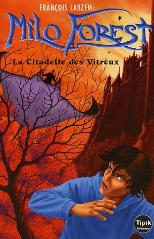 La  citadelle des vitreux